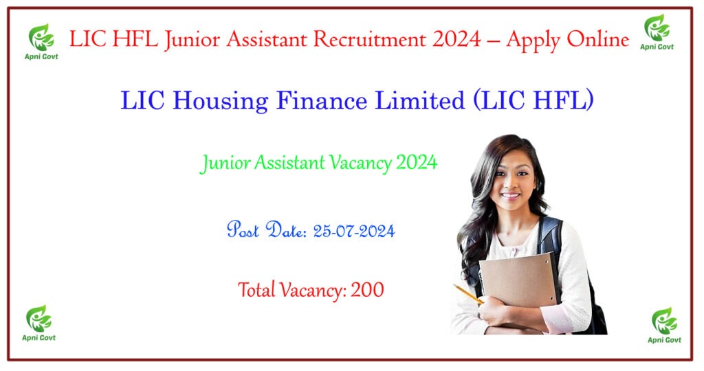 LIC HFL Junior Assistant Recruitment 2024 – Apply Online for 200 Posts